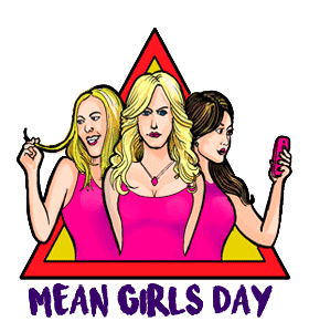 Mean Girls Day