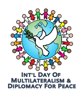 International Day of Multilateralism and Diplomacy for Peace