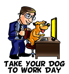 Take Your Dog To Work Day